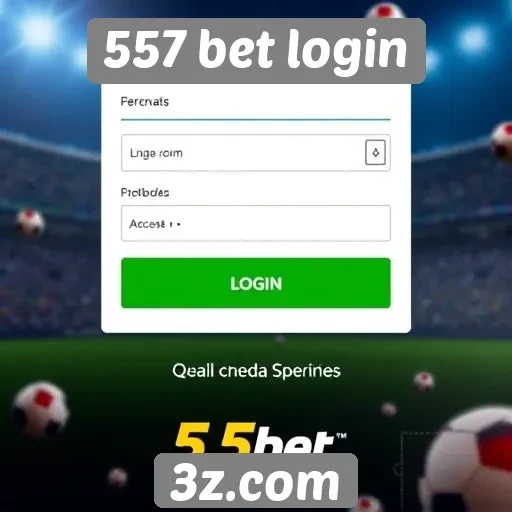 557 bet login | 557 bet login como acessar e criar conta